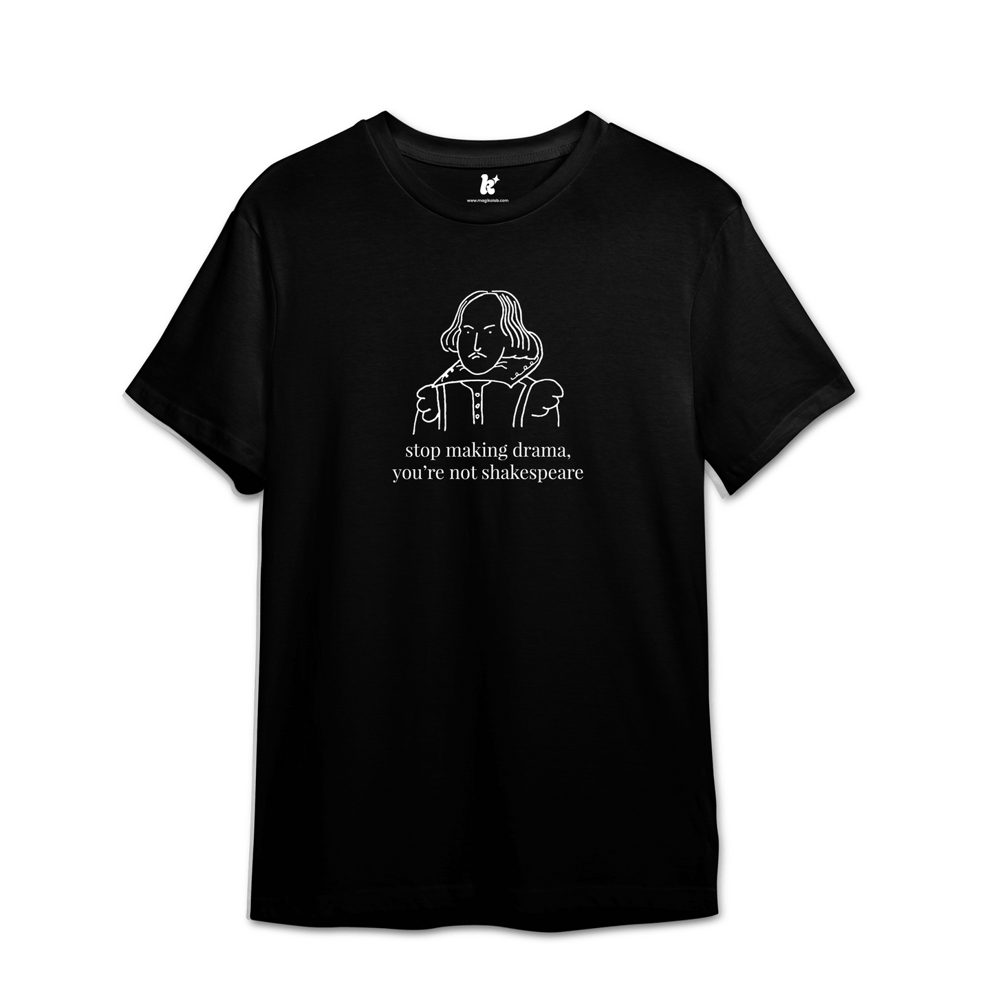 T-shirt: Stop making Drama