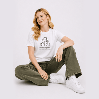 T-shirt: Stop making Drama