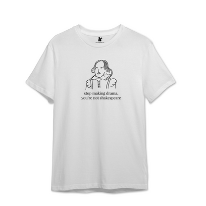 T-shirt: Stop making Drama