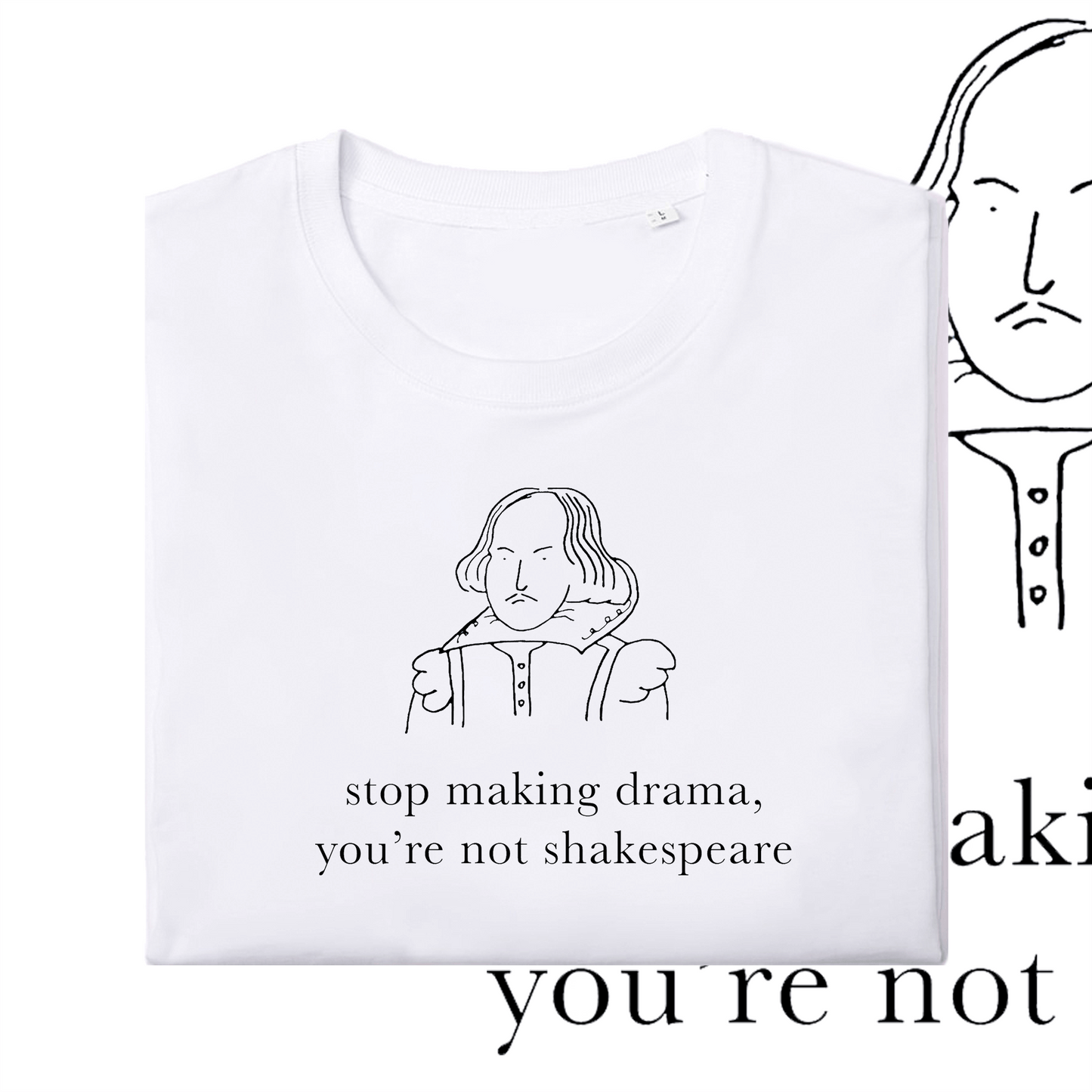T-shirt: Stop making Drama